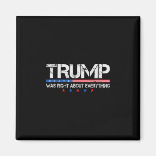 Rolig Trump Usa Flagga Var Rätt Om Allting Vi Magnet