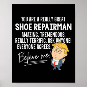 Rolig Trump Verkligen Bra Skor Reparatör Present T Poster