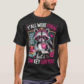 Rolig Tvåbenta Tvättbjörn Ni Var Förvildade I Smyg T Shirt