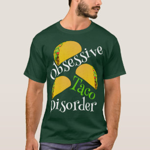 Rolig tvångsmässig Tacooordning T-shirt