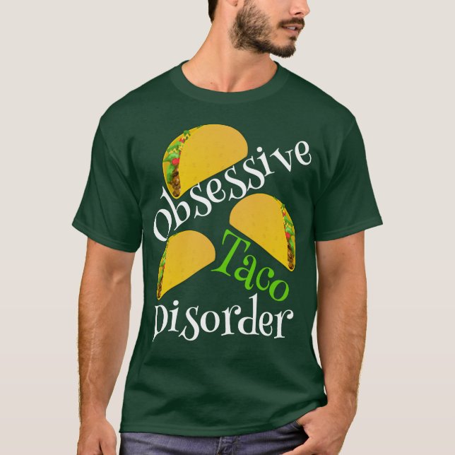 Rolig tvångsmässig Tacooordning T-shirt (Framsida)