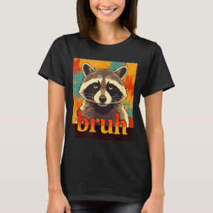 Rolig Tvättbjörn Bruh Meme Tonåringar Pojkar Flick T Shirt