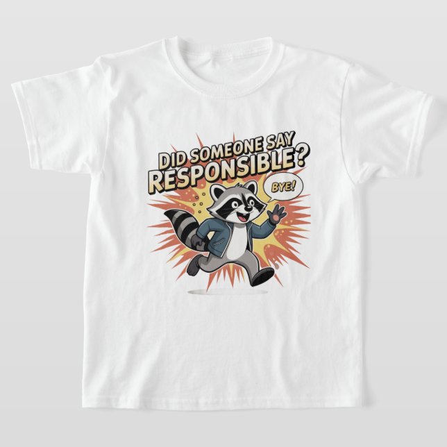 Rolig Tvättbjörnsmeme – Sa Nånting Ansvarig? T Shirt (Laydown)