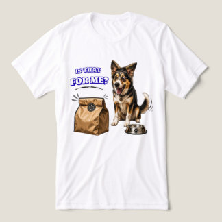 Rolig Upphetsad Hund som Väntar på Mat – Är Det Ti T Shirt