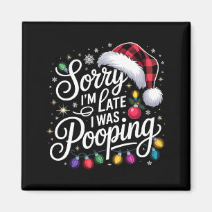 Rolig Ursäkta jag är sen Jag var på julbelysning R Magnet
