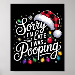Rolig Ursäkta jag är sen Jag var på Julbelysning R Poster