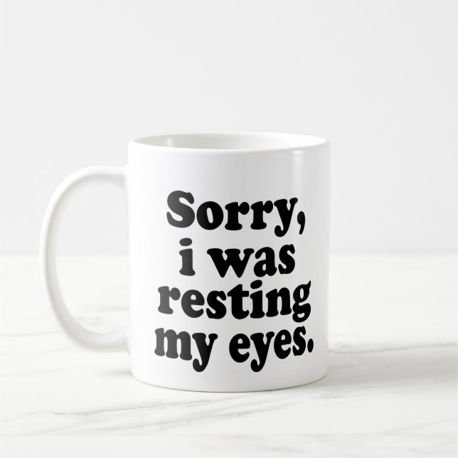 Rolig Ursäkta jag vilade mina ögon      Kaffemugg (Vänster)