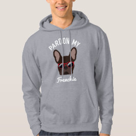 Rolig Ursäkta min Frenchie Brun Fransk Bulldog Hoodie
