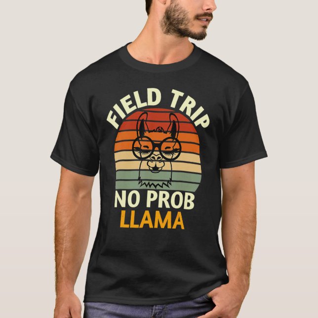 Rolig utflykt Inget prob Llama Rolig fält dag T Shirt (Framsida)
