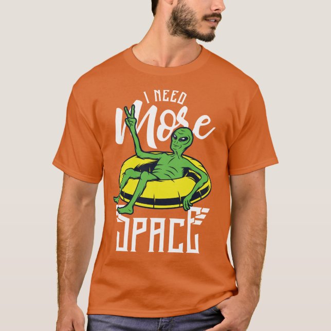 Rolig utomjording behöver mer plats flodflottning t shirt (Framsida)