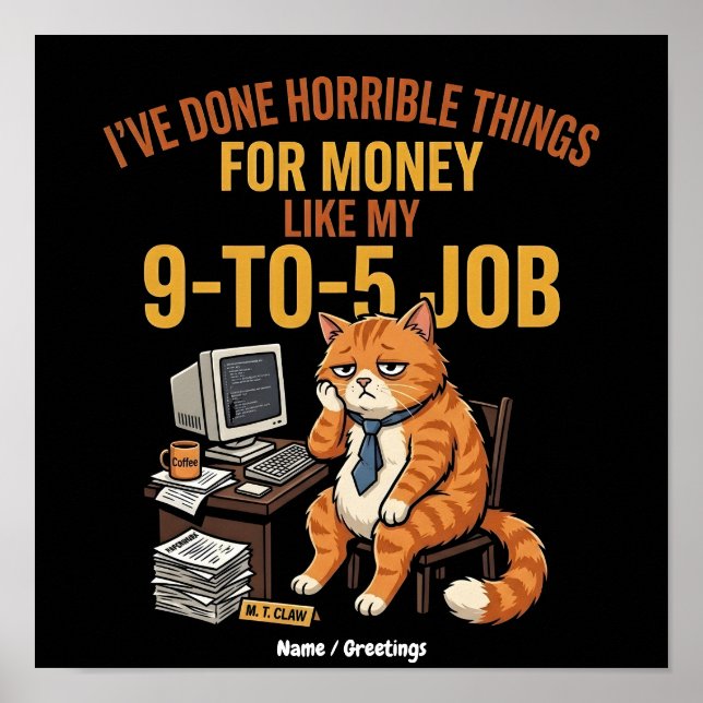 Rolig Uttröttad Gingerkatt 9-till-5 Arbets Humor Poster (Framsidan)