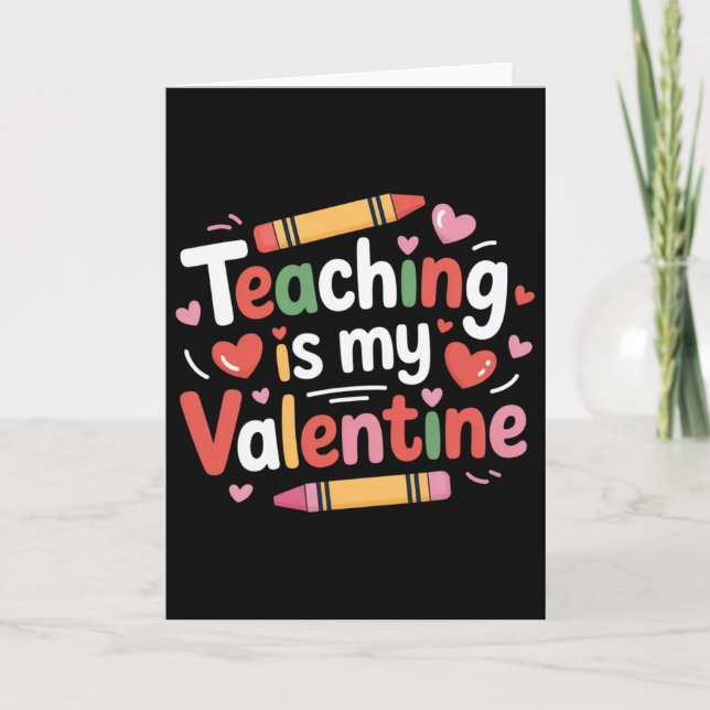 Rolig Valentine Lärarkrita Undervisning Är Min Vär Kort (Framsida)