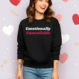 Rolig Valentines Känslomässigt Otillgänglig T Shirt