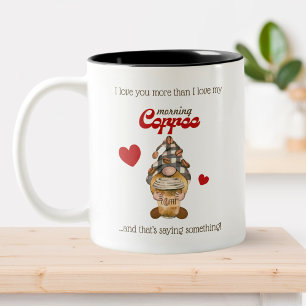 Rolig valentinskopp – Kaffe-gnome-citat Två-Tonad Mugg