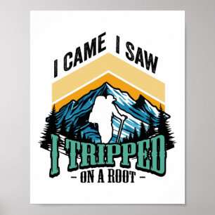 Rolig vandring Jag kom Jag såg Snolade på rot vand Poster