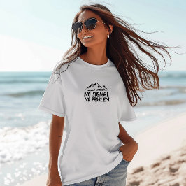 Rolig vandringströja Inget Signal Inget Problem sv T Shirt
