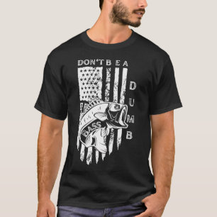 Rolig Var Inte En Dum Abborre Fisk mamma Vuxenhumo T Shirt