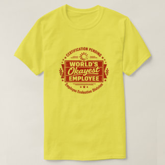 Rolig Världens okejaste anställda t-shirt