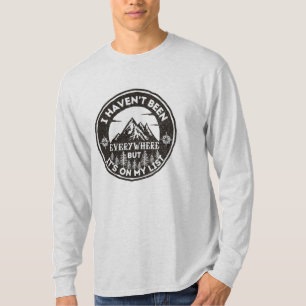 rolig världresenär Jag har inte varit överallt T Shirt