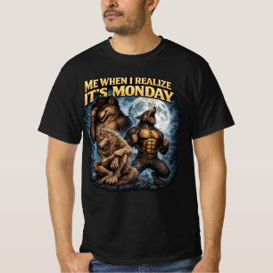 Rolig Varulvsmåndags T-Shirt, Jag När Jag Inser De T Shirt