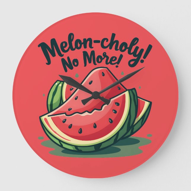 Rolig vattenmelonsskämt "Melon-choly No More"  Stor Klocka (Framsida)