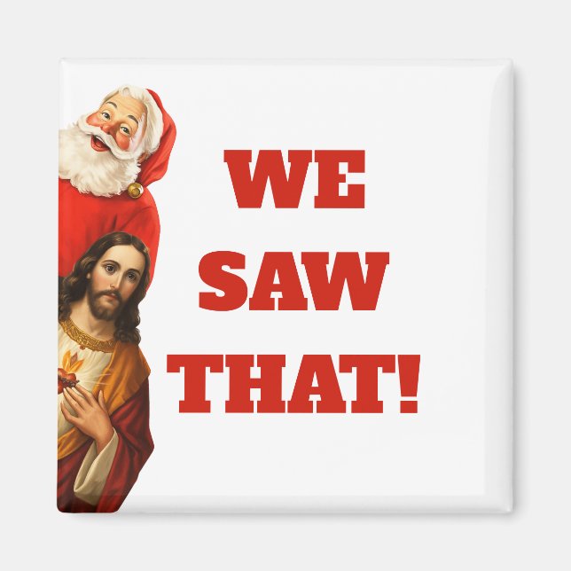 Rolig “Vi Såg Det” Tomte och Jesus-design Magnet (Framsidan)