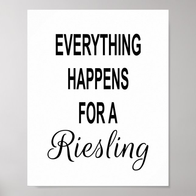 Rolig vin-citat ALLT HÄNDER FÖR EN RIESLING Poster (Framsidan)