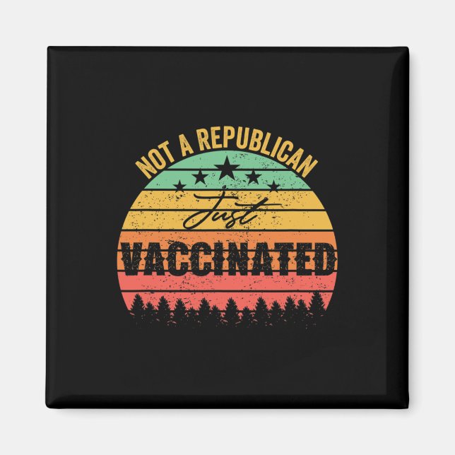 Rolig Vintage Inte Republikan Just Vaccinerad  Magnet (Framsidan)