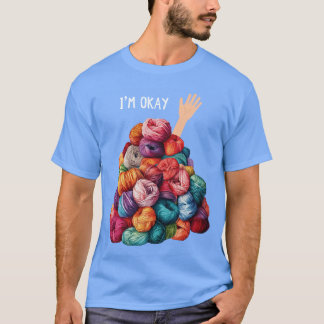 Rolig virkad stickning Jag är okej Sarcastic Kvinn T Shirt