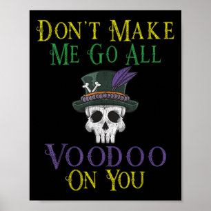 Rolig Voodoo-citat - Häxdoktor Skalle Mardi Gras Poster