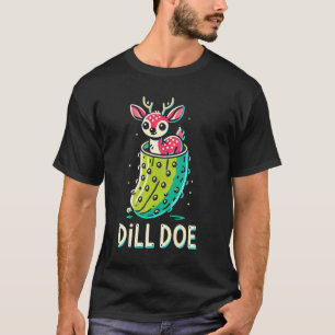 Rolig vuxenhumor Dillgurka Dovhjort Redneck T Shirt