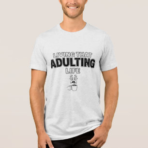 Rolig vuxenliv Trött kaffe slogan T Shirt