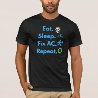 Rolig VVS-tekniker T-shirt – Äta Sova Fixa AC Rep