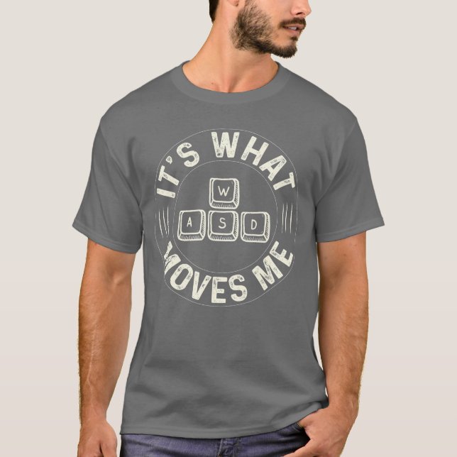 Rolig WASD Det är det som driver mig för Pc Gaming T Shirt (Framsida)