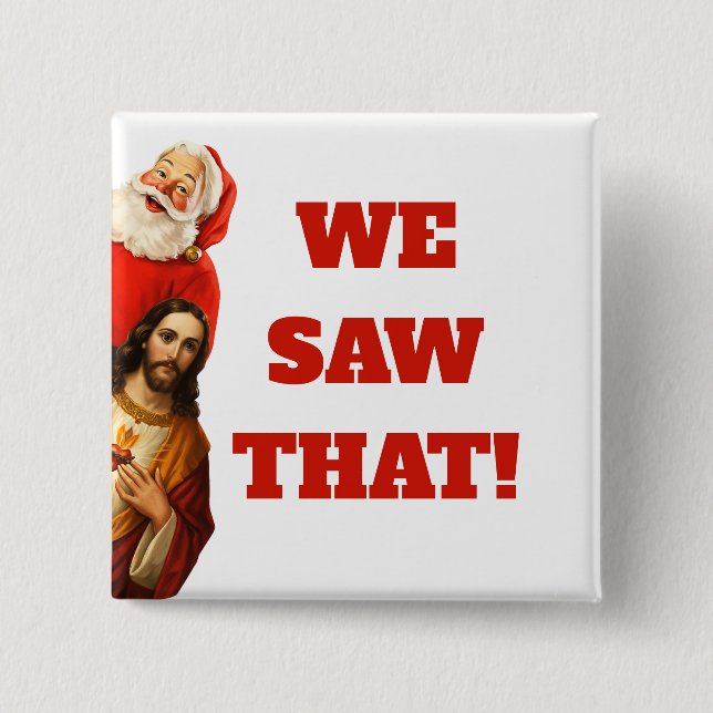 Rolig ”We Saw That” Santa och Jesus-design Knapp (Framsida)