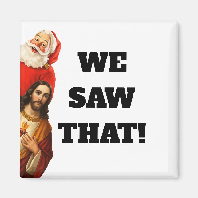 Rolig ”We Saw That” Santa och Jesus-design Magnet (Framsidan)