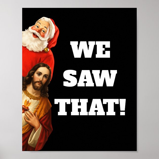 Rolig ”We Saw That” Santa och Jesus-design Poster (Framsidan)