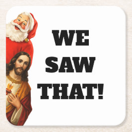 Rolig ”We Saw That” Santa och Jesus-design Underlägg Papper Kvadrat