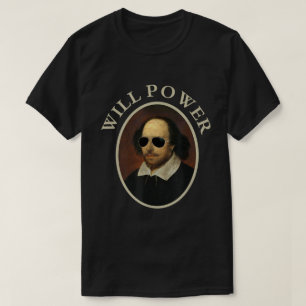Rolig Will Power Shakespeare Citat T-Shirt