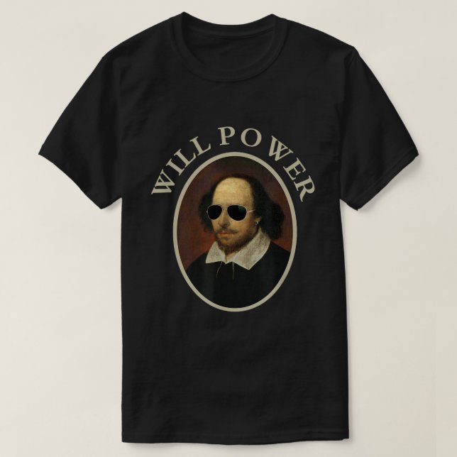 Rolig Will Power Shakespeare Citat T-Shirt (Design framsida)