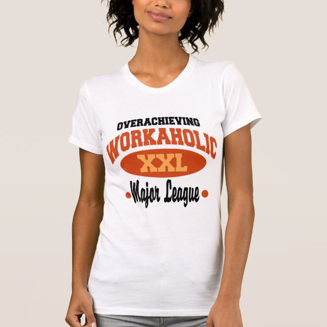 Rolig Workaholic T-shirt (Framsida)