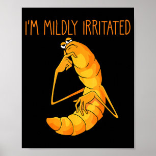 Rolig Worm Meme Jag är Lindrigt Irriterad Marcus M Poster