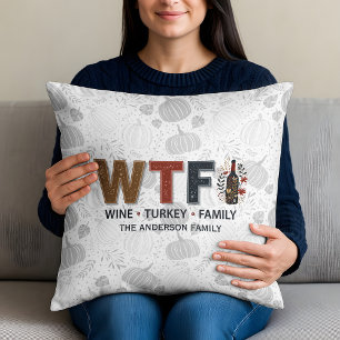 Rolig WTF Vin Kalkon Familj Thanksgiving Kudde