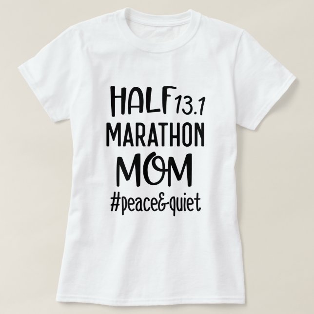 Roliga 13,1 kvinna för halv maratonmamma gåva t shirt (Design framsida)