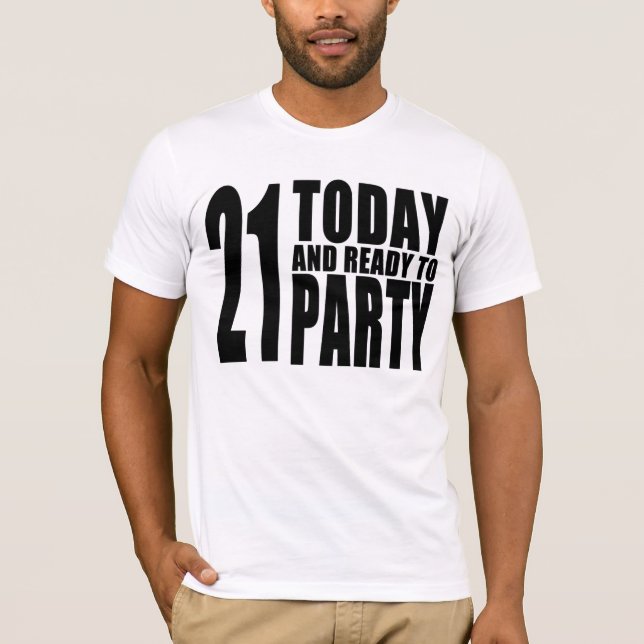 Roliga 21st födelsedagar: 21 i dag och redo som t-shirt (Framsida)