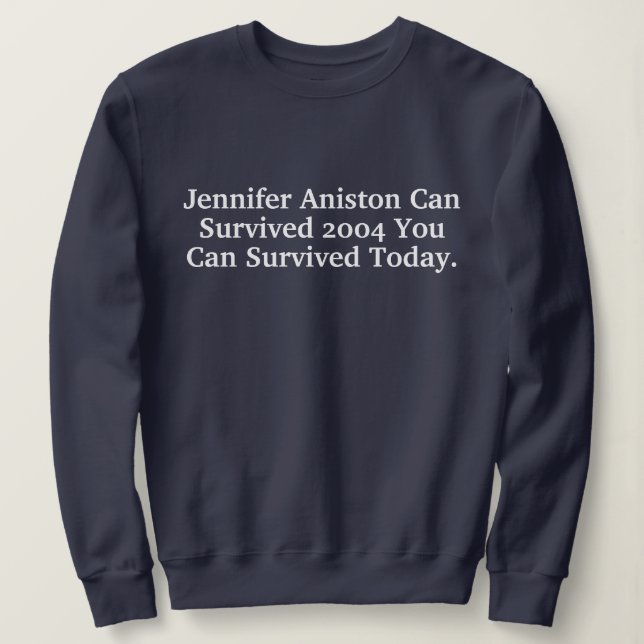 Roliga Anpassade Jennifer Aniston Överlevde 2004 C T Shirt (Design framsida)