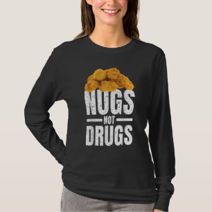 Roliga Chicken Nuggets Nugs Inte Droger Kärlek Kyc T Shirt