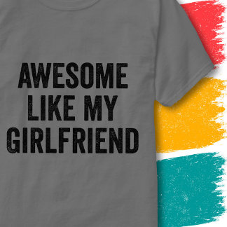 Roliga Citat För Par Superbra Som Min Flickvän T Shirt