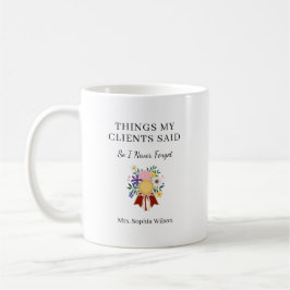Roliga citat från mina klienter - Personlig coachg Kaffemugg