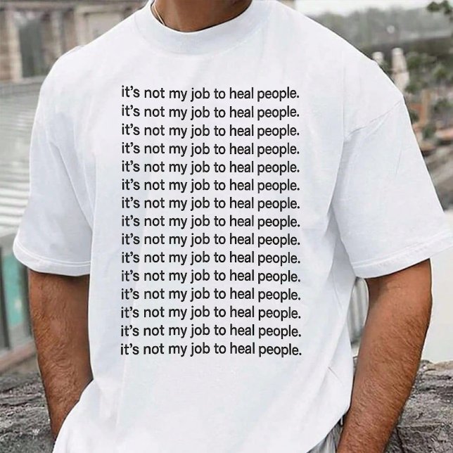 Roliga Citat Män T Shirt (Skapare uppladdad)